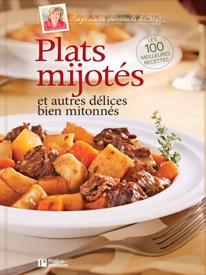 cover image of Plats mijotés et autres délices bien mitonnés